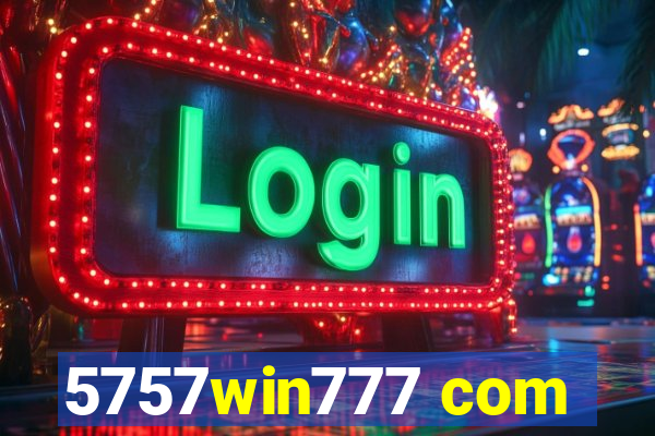 5757win777 com